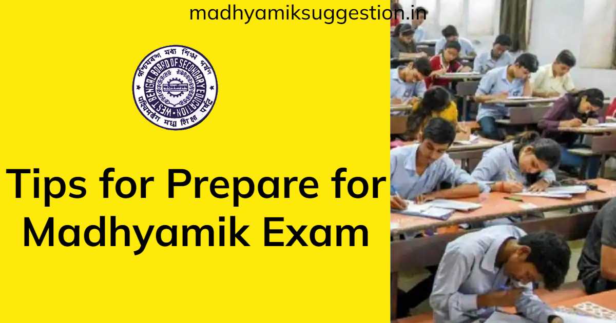 Tips to Prepare for Madhyamik Exam