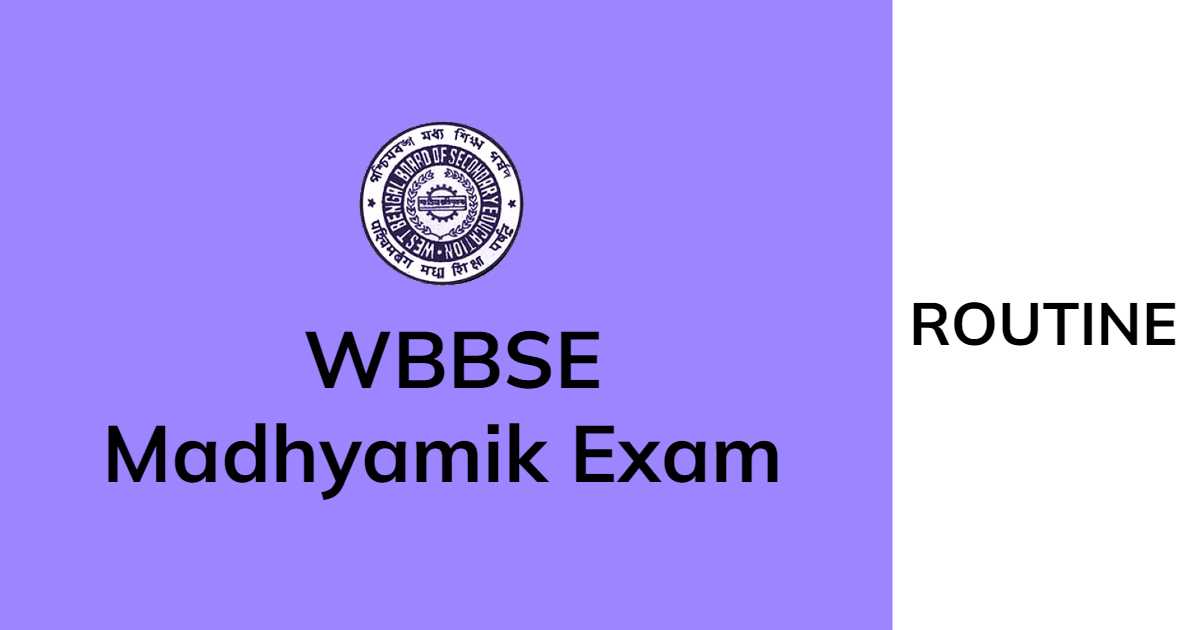 WB Madhyamik 2025 Exam Routine, Dates, Time Table MadhyamikSuggestion.in